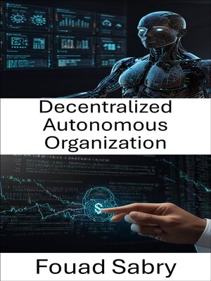 cover image of Decentralized Autonomous Organization